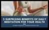 Повишете енергията си 5 изненадващи предимства от ежедневната медитация